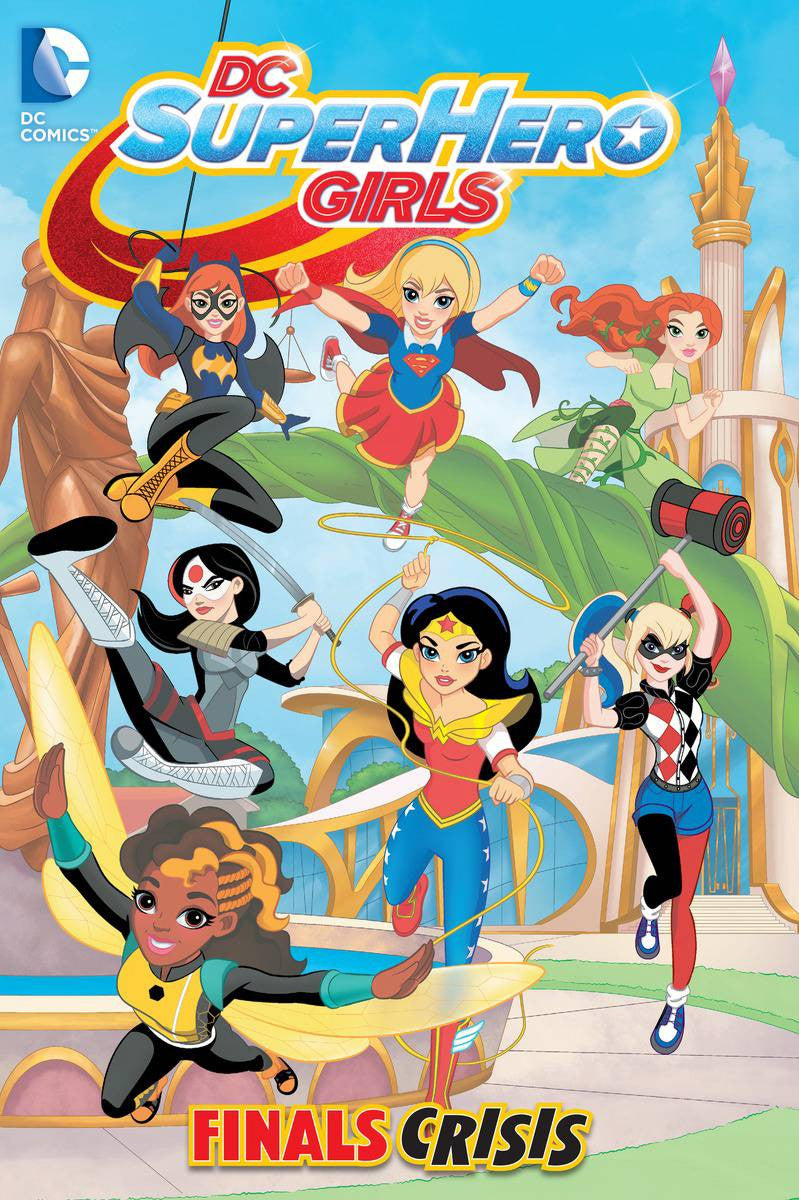 DC SUPER HERO GIRLS TP VOL 01 FINALS CRISIS – Comics Games And Coffee