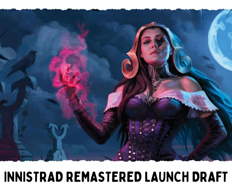 Chichester: Innistrad Remastered Release Draft - Fri 24th January @ 6pm