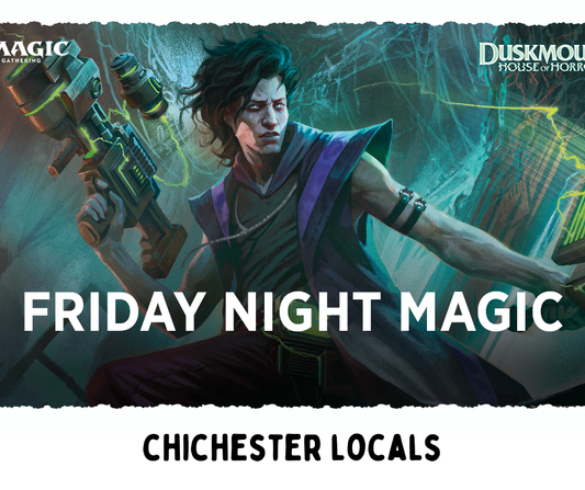 MTG: Friday Night Magic - Chichester