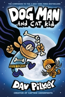 Dog Man 4: Dog Man and Cat Kid : 4