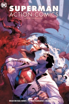 Superman: Action Comics Volume 3 : Leviathan Hunt