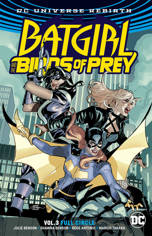 BATGIRL & THE BIRDS OF PREY TP VOL 03 FULL CIRCLE REBIRTH COVER