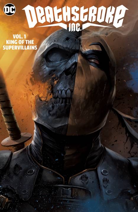 DEATHSTROKE INC HC VOL 01 KING OF SUPER-VILLAINS