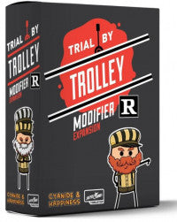 TRIAL BY TROLLEY: R-RATED MODIFIER EXPANSION