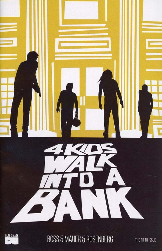 4 KIDS WALK INTO A BANK #5 (MR)