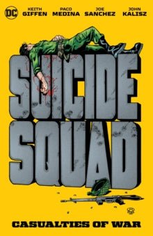 Suicide Squad - Casualties Of War